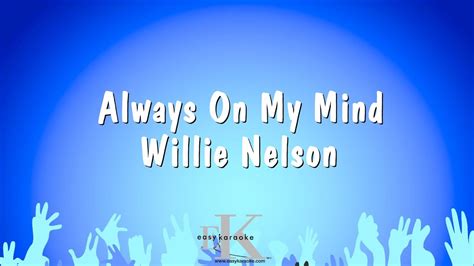 Always On My Mind Willie Nelson Karaoke Version Youtube