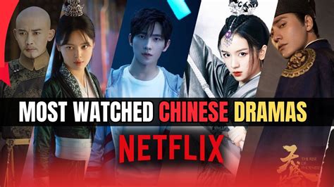 Must Watch Chinese Dramas On Netflix Youtube