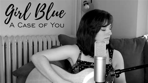 A Case Of You Joni Mitchell Cover By Girl Blue Youtube