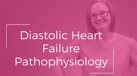 Diastolic Heart Failure Pathophysiology Nursing School Of Success