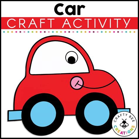 Car Craft Activity Crafty Bee Creations