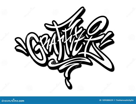 Graffiti Word Drawn By Hand In Graffiti Style Vector Illustration