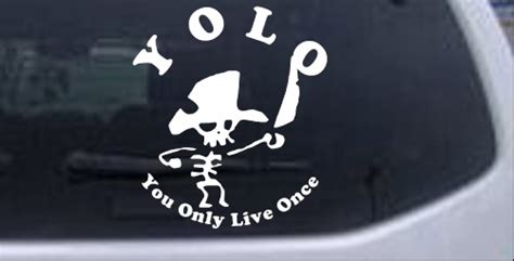 YOLO YOU ONLY Live Once Cute Pirate Car Or Truck Window Decal Sticker X PicClick