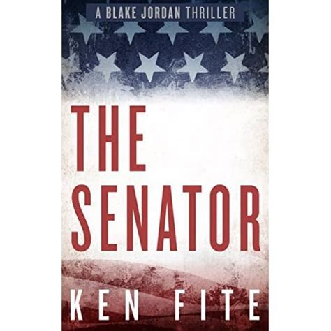 The Senator Blake Jordan 1 By Ken Fite — Reviews Discussion