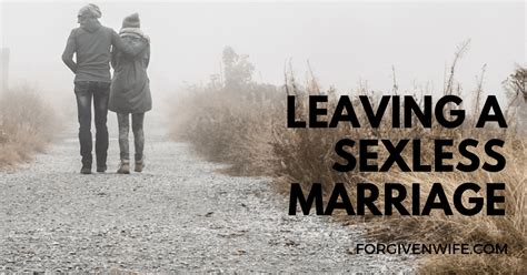 Leaving A Sexless Marriage Sexless Marriage Marriage
