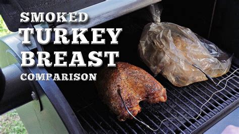comparison smoked turkey breast brined and smoked traeger pellet grill youtube