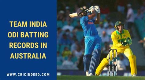 Indian Batting Records In Odis In Australia Cricindeed