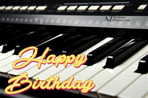 Birthday Wishes With Piano Birthday Images Pictures