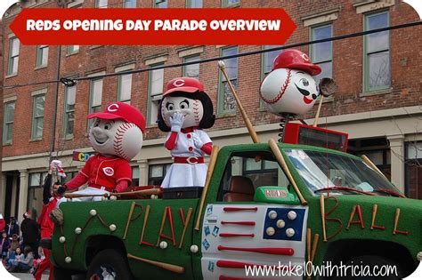 Reds Opening Day Parade Overview Take 10 With Tricia