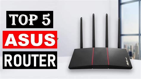 Top 5 Best Asus Router In 2023 Best Asus Wi Fi Router With Buying