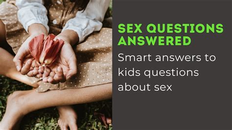 Sex Questions Answered Youtube