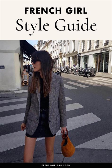 French Girl Style Guide French Girl Style French Women Style French Girl