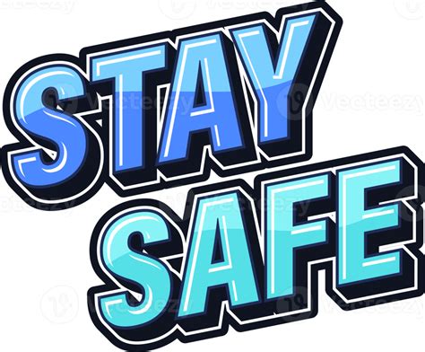 Stay Safe Text Art Design 12377704 Png