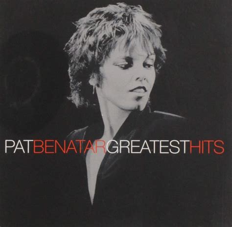 Pat Benatar Greatest Hits By Pat Benatar Music