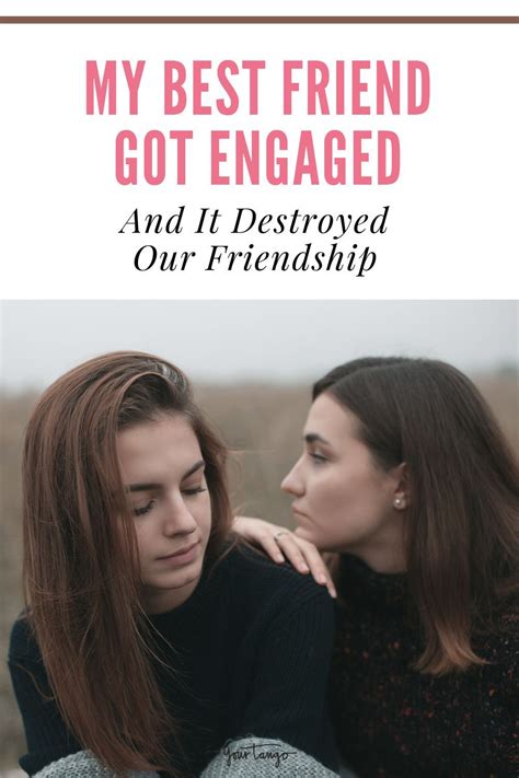 My Best Friends Engagement Ruined Our Friendship Yourtango