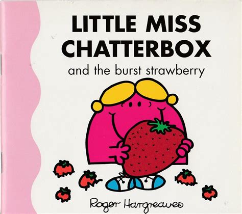 Little Miss Chatterbox And The Burst Strawberry Mr Men Wiki Fandom