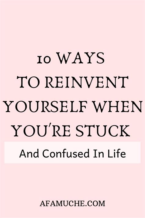 10 Simple Ways To Reinvent Yourself And Improve Your Life Get My Life