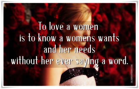 To Love A Woman Silver Quotes