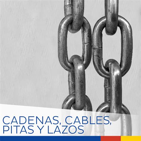 Cadenas Cables Pitas Y Lazos Ferreterías Lemus El Salvador