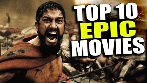 10 Best Epic Movies Of All Time Ke