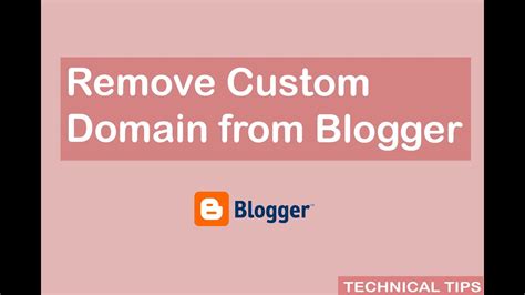 How To Remove Custom Domain From Blogger Youtube