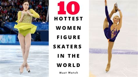 Top 10 Hottest Women Figure Skaters In The World Top Unique List Youtube