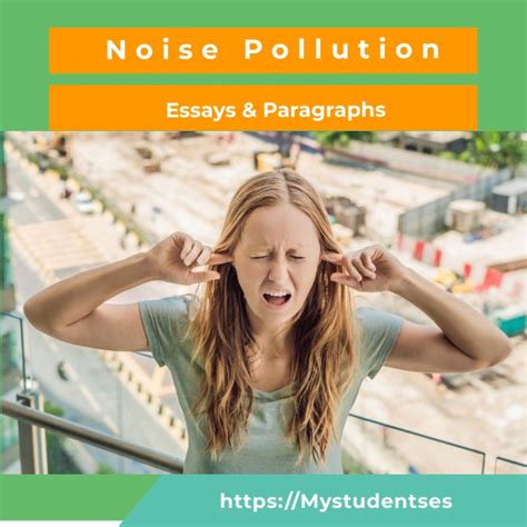 Essays On Noise Pollution Causes Impacts And Solutions For Students