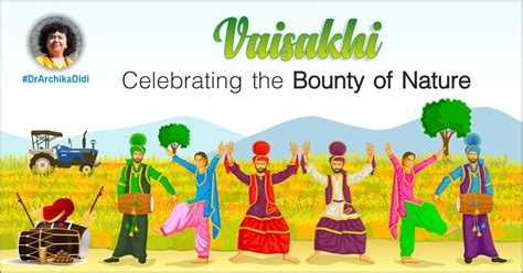 Vaisakhi Celebrating The Bounty Of Nature Dr Archika Didi
