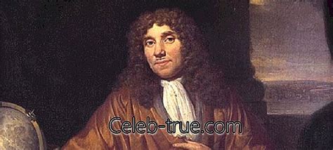 Antonie Van Leeuwenhoek Biografía Infancia Logros De Vida Y