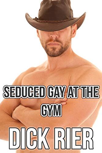 seduced gay at the gym kindle edition by rier dick literature and fiction kindle ebooks