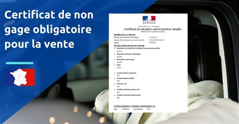 Certificat De Non Gage Obligatoire Ou Pas