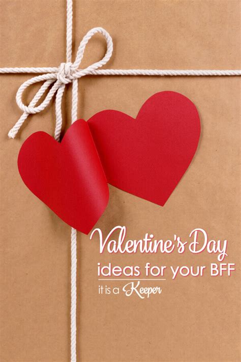 What to get your boy best friend for valentines day. Valentine's Day Ideas for Your BFF | It Is a Keeper