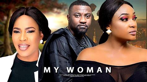 my woman latest 2018 nollywood movies latest nigerian movies 2018 nigerian movies movies