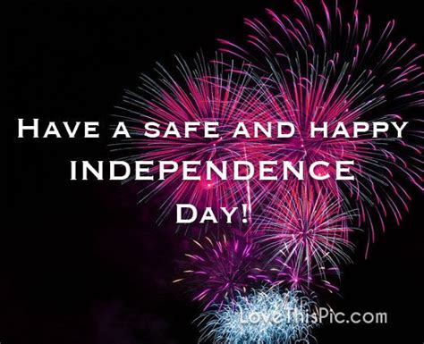 Have A Safe And Happy Independence Day Pictures Photos And Images For