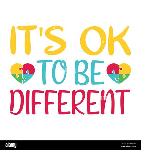 Its Ok To Be Different Autism Awareness Stock Vector Image And Art Alamy