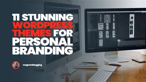 Stunning Wordpress Themes For Personal Branding