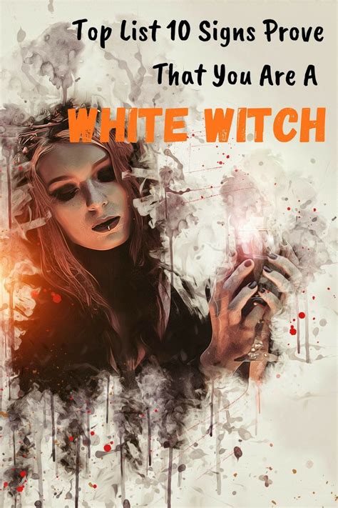 Witchcraft Top 10 Signs Prove That You Are A White Witch