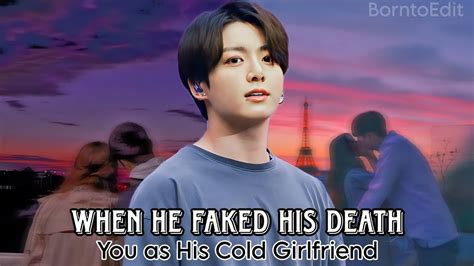 Jungkook Ff When He Faked His Death You As His Cold Girlfriend Bts Jungkook Oneshot