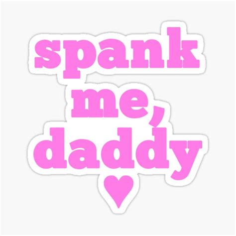 Spank Me Sticker For Sale By Bubbles90 Redbubble