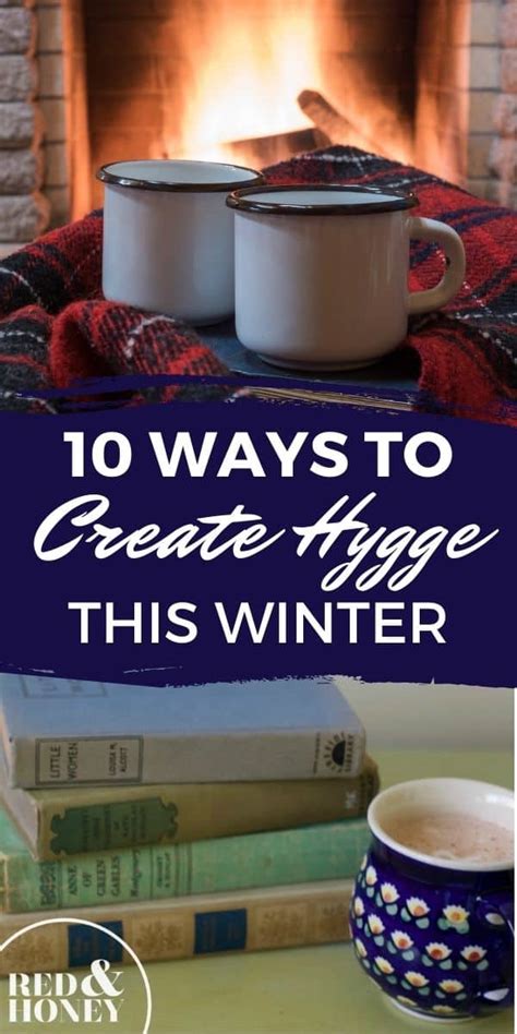 10 Ways To Create Hygge This Winter Red And Honey