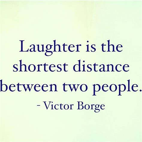 Tag Someone Who Always Makes You Laugh ️ Victor Borge Laughter Quotes