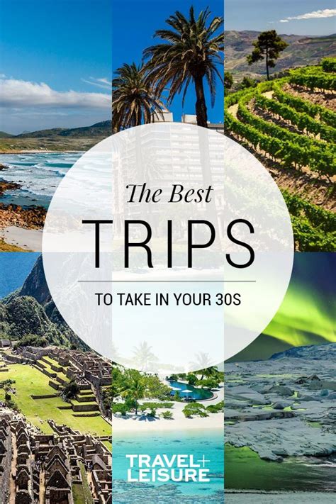 The Best Trips To Take In Your 30s