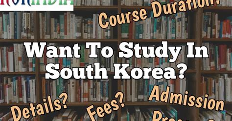 Study In South Koreascholarship Admission Fees Courses Etc