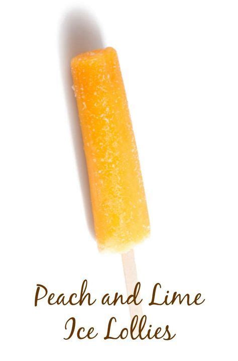 Peachy And Lime Ice Lollies Ice Lolly Recipes Frozen Treats Recipes