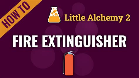 Fire Extinguisher Little Alchemy 2 Cheats
