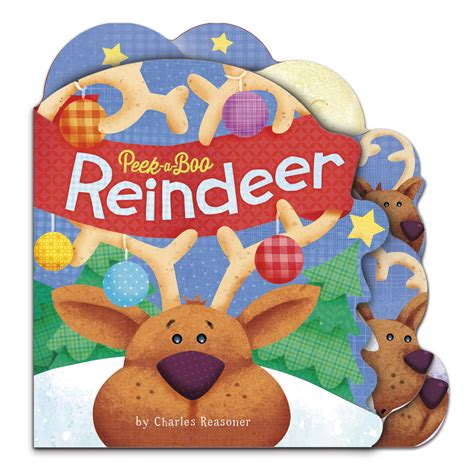 Charles Reasoner Peek A Boo Books Peek A Boo Reindeer Board Book