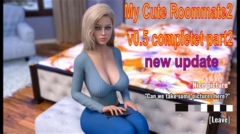 My Cute Roommate V New Update Completet Part Youtube
