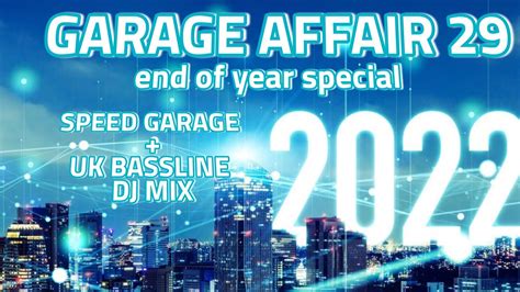 Garage Affair End Of Special Mix Speed Garage And Uk Bassline