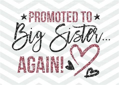 Big Sister Quote Big Sister Again Svg Big Sister Svg Promoted To Big
