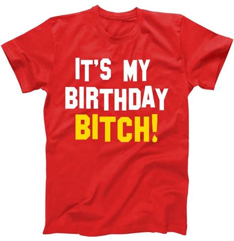 Funny Birthday T Shirts Teeshirtpalace Blog